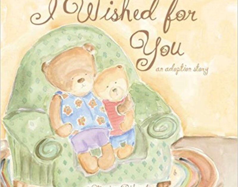 I WISHED FOR YOU Adoption Book